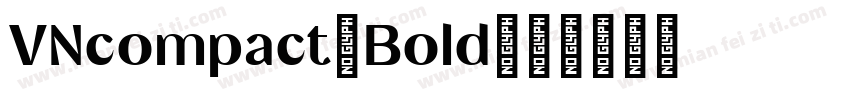 VNcompact Bold字体转换